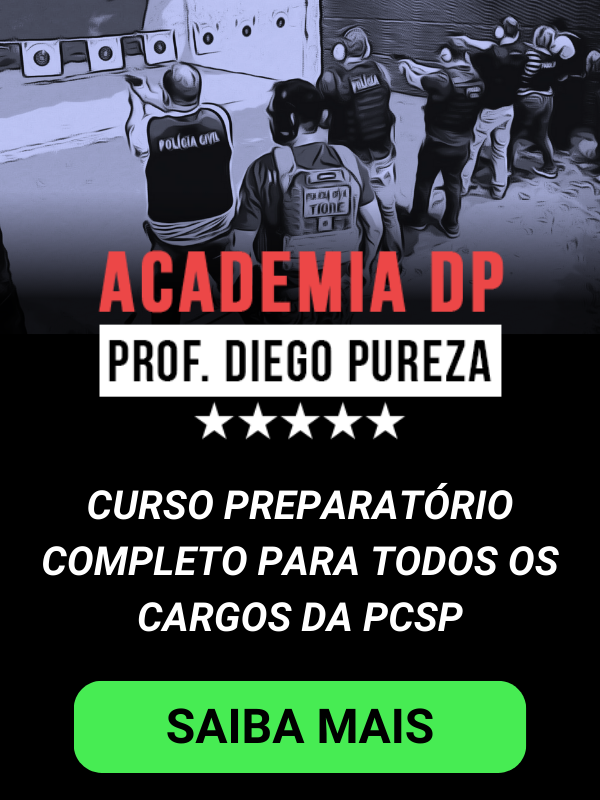 Curso Academia DP do Prof. Diego Pureza para o concurso da PCSP